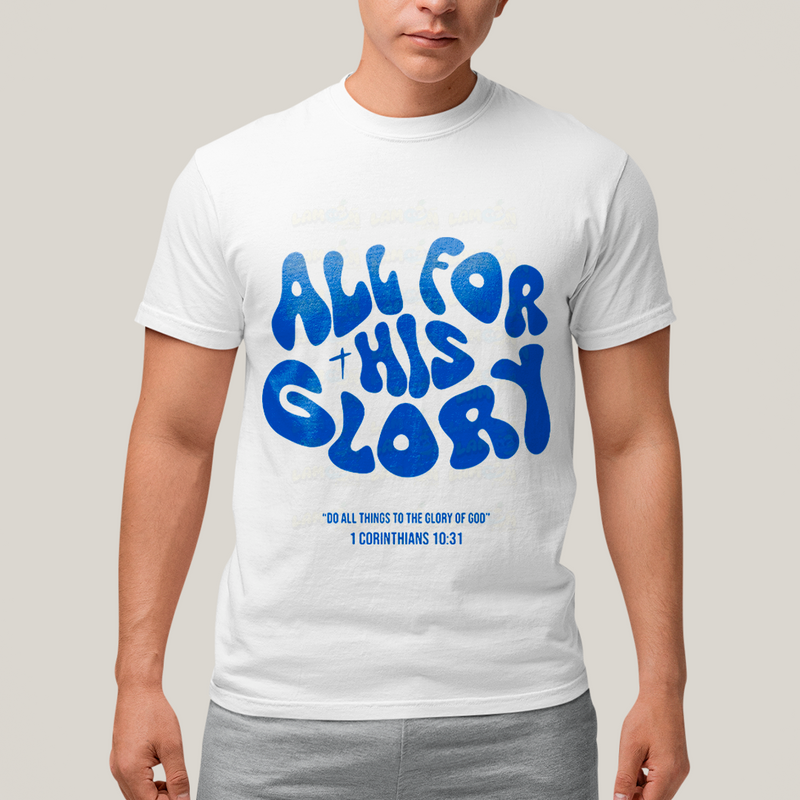 Camiseta Algodão Unissex T shirt - All For His Glory jesus glory of god