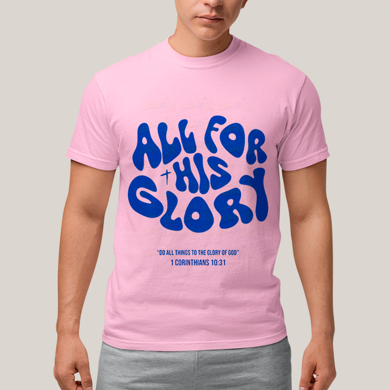 Camiseta Algodão Unissex T shirt - All For His Glory jesus glory of god