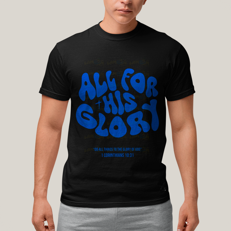 Camiseta Algodão Unissex T shirt - All For His Glory jesus glory of god