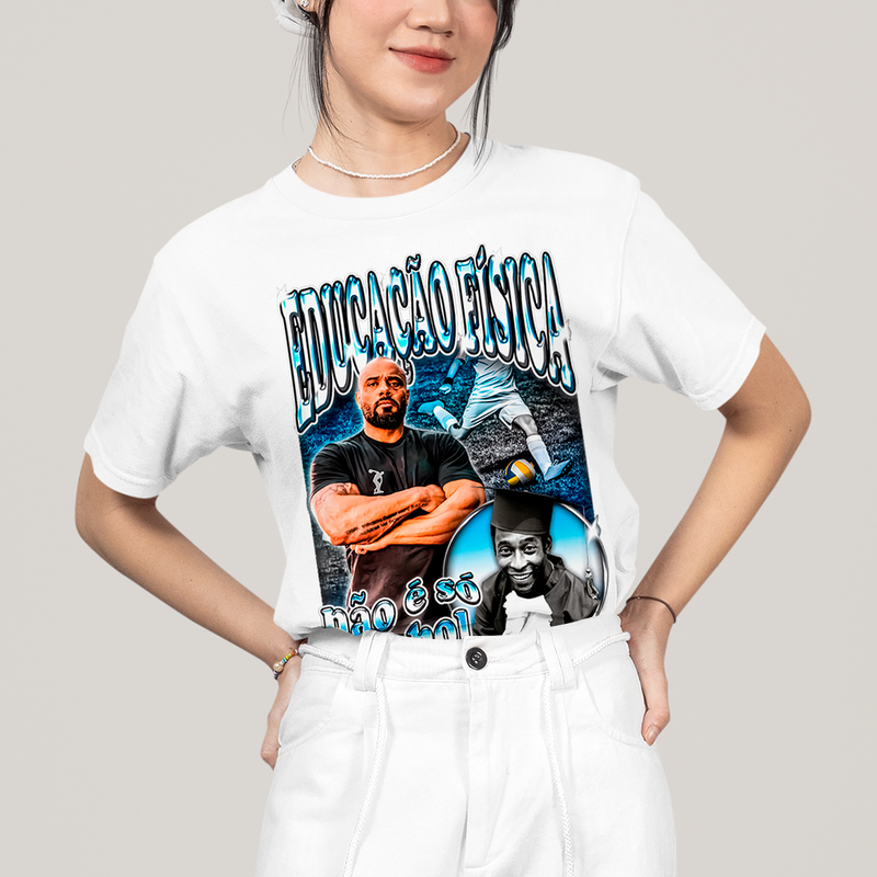 Camiseta Algodão Unissex T shirt -Educação Física Não é Só Futebol Pelé julio balestrin