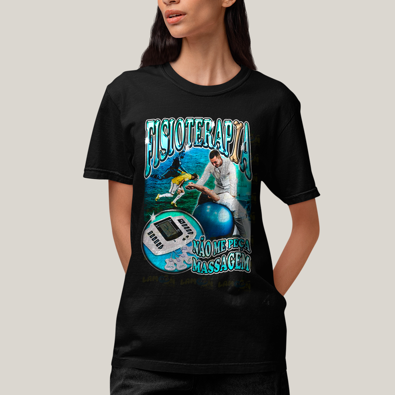 Camiseta Algodão Unissex T shirt - Fisioterapia Não Me Peça Massagem -