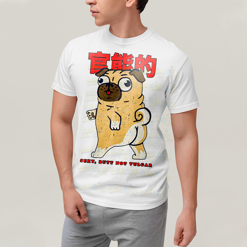 Camiseta Algodão Unissex T shirt - Cachorro Meme pug sexy, butt not vulgar