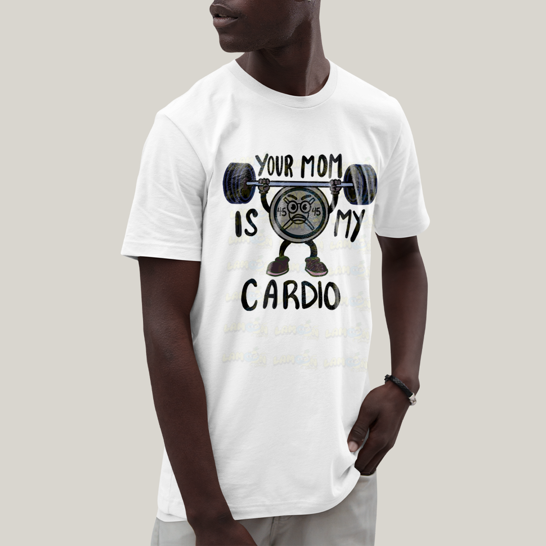 Camiseta Algodão Unissex T shirt Academia Your Mom is my Cardio