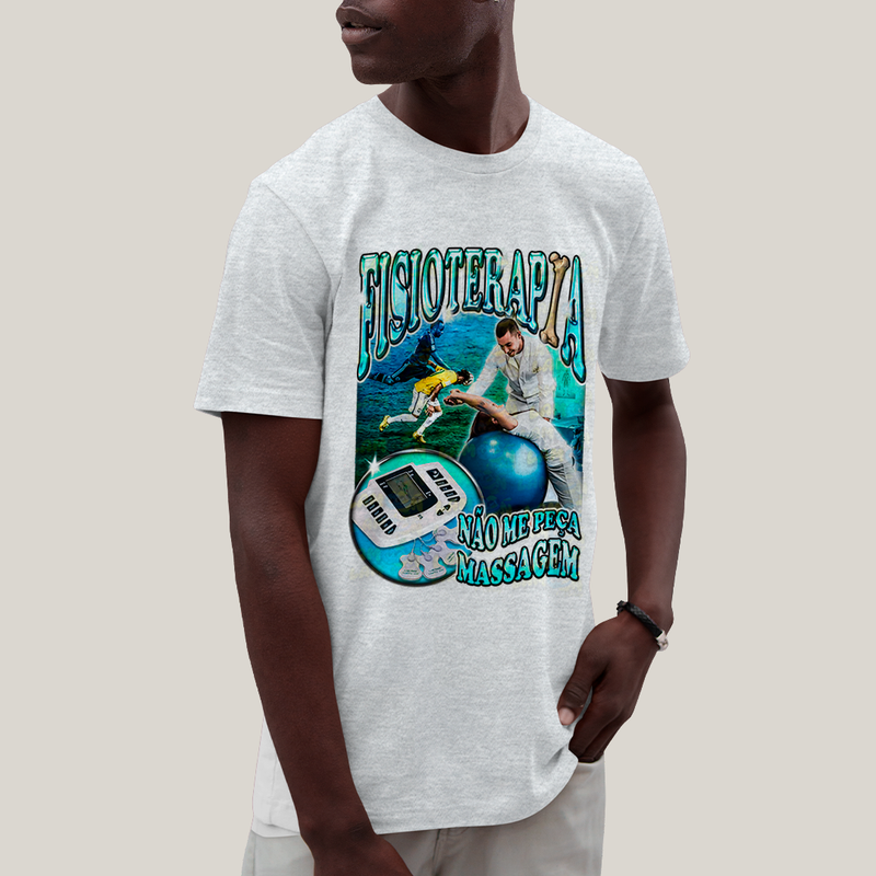 Camiseta Algodão Unissex T shirt - Fisioterapia Não Me Peça Massagem -