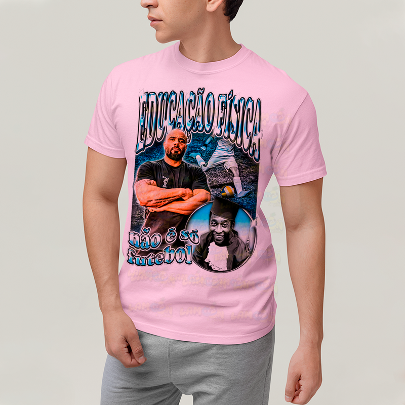 Camiseta Algodão Unissex T shirt -Educação Física Não é Só Futebol Pelé julio balestrin