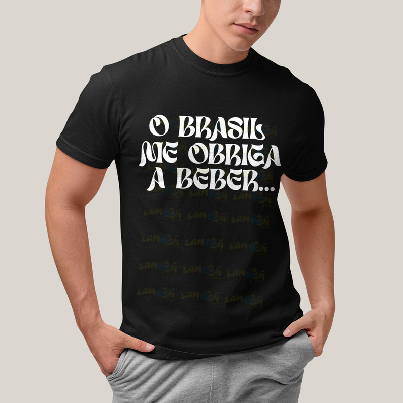 Camiseta Algodão Unissex T shirt O Brasil me Obriga a Beber