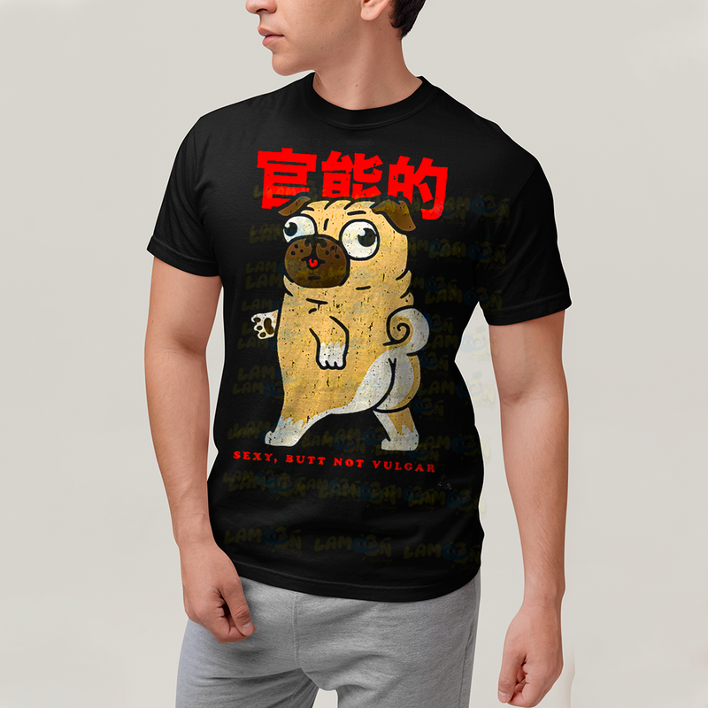 Camiseta Algodão Unissex T shirt - Cachorro Meme pug sexy, butt not vulgar