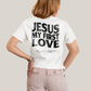 Camiseta Algodão Unissex Jesus My First Love