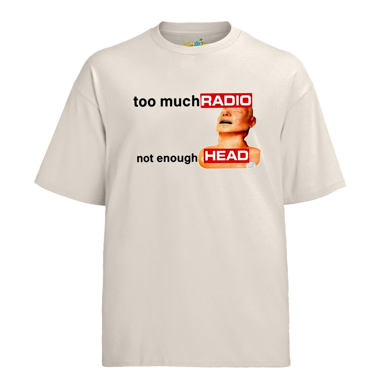 Camiseta Algodão Too Much Radio Not Enough Head