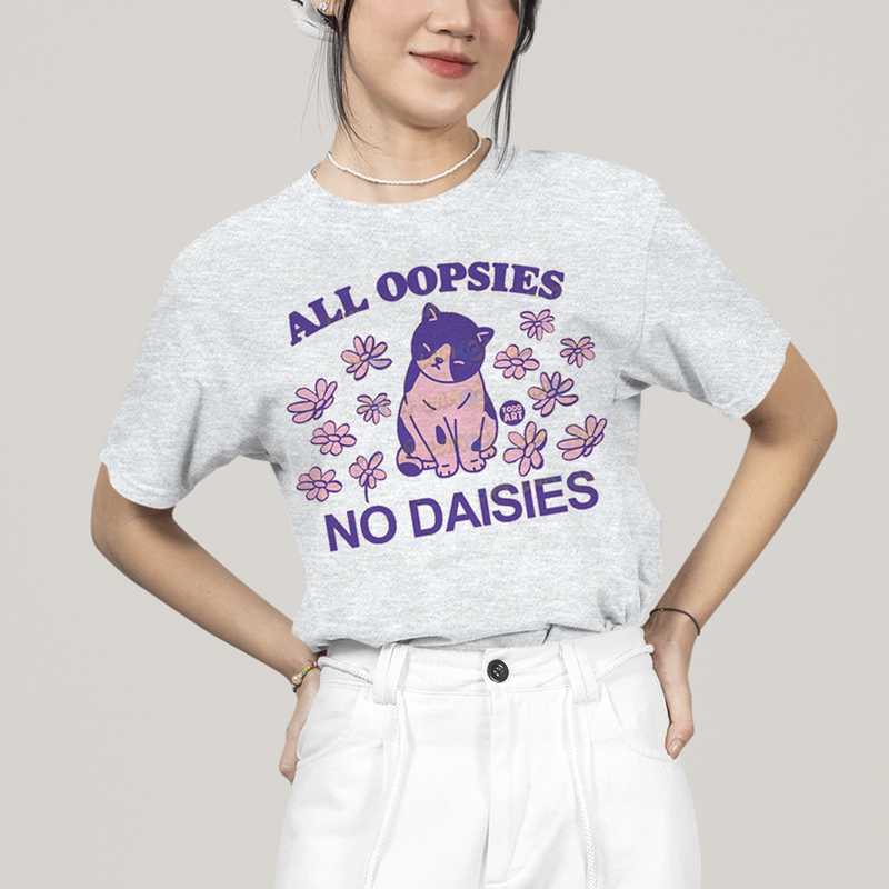Camiseta Algodão Unissex T shirt All Oopsies No Daisies