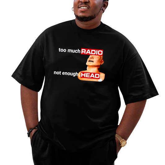 Camiseta Plus Size Too Much Radio Not Enough Head