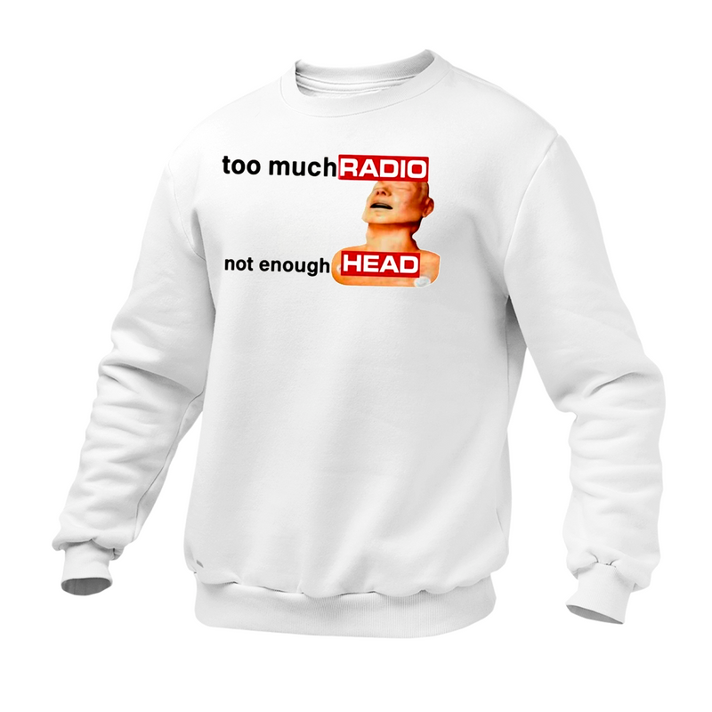 Moletom Gola Redonda Too Much Radio Not Enough Head