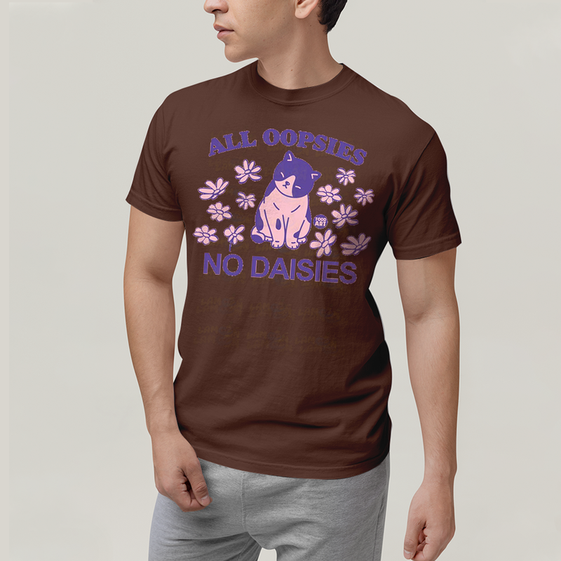 Camiseta Algodão Unissex T shirt All Oopsies No Daisies