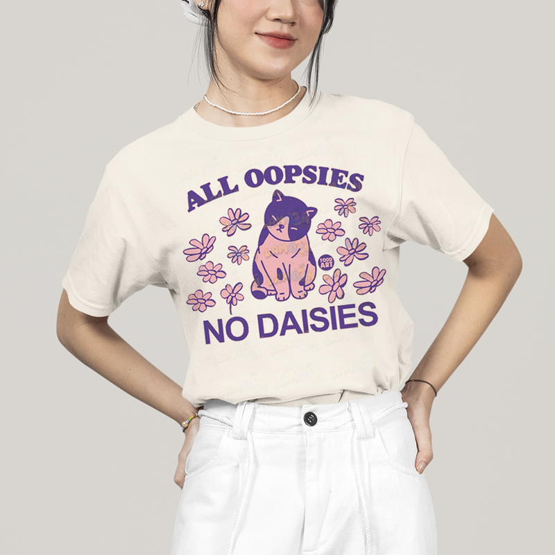 Camiseta Algodão Unissex T shirt All Oopsies No Daisies