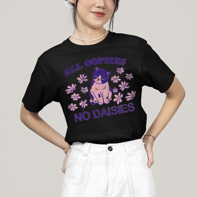 Camiseta Algodão Unissex T shirt All Oopsies No Daisies