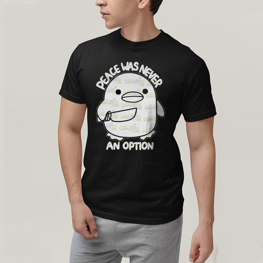 Camiseta Algodão Unissex T shirt A Paz Nunca Foi Opção Meme