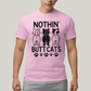 Camiseta Algodão Unissex T shirt Gatinhos Nothin Butt Cats