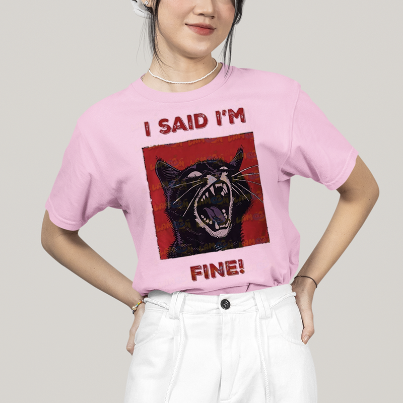 Camiseta Algodão Unissex T shirt Gato Eu Disse Que Estou Bem!